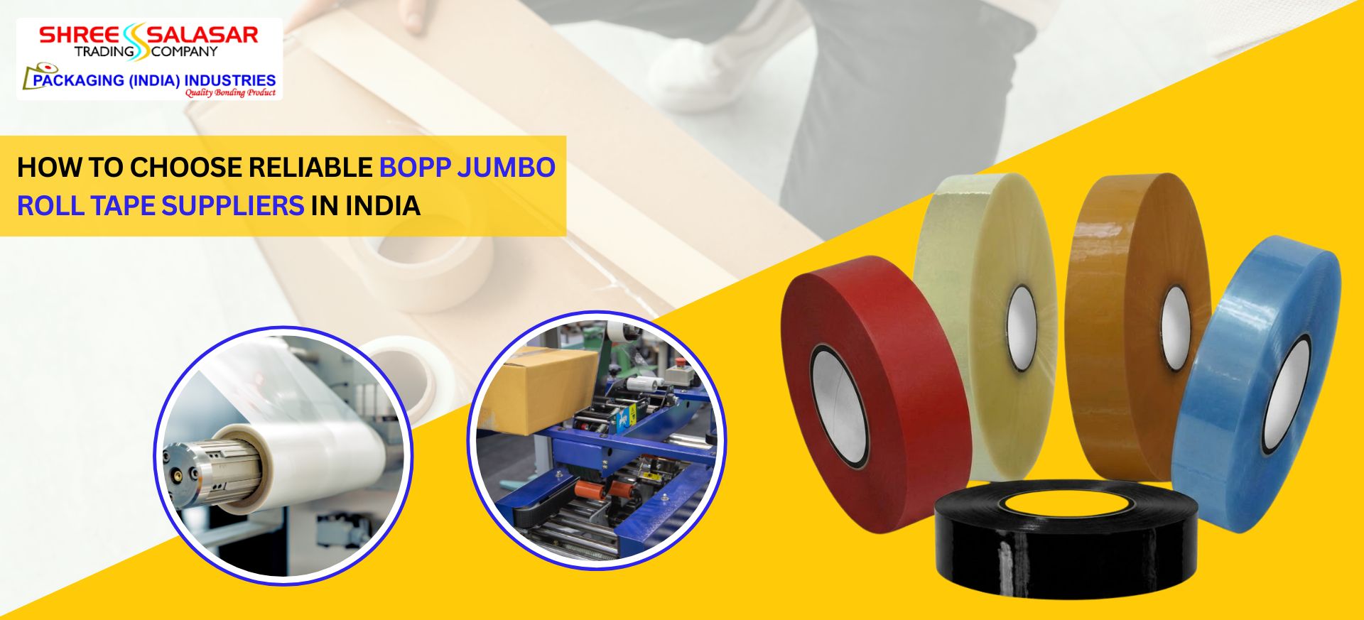 BOPP jumbo roll tape supplier in India providing bulk packaging tape solutions for manufacturers and distributors